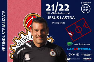 Chus Lastra (Gijn Industrial) - 2021/2022