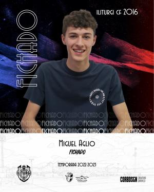 Miguel Aglio (Iliturgi C.F. 2016) - 2022/2023