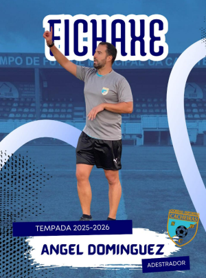 Angel A Dominguez (S.D. Cacheiras) - 2025/2026